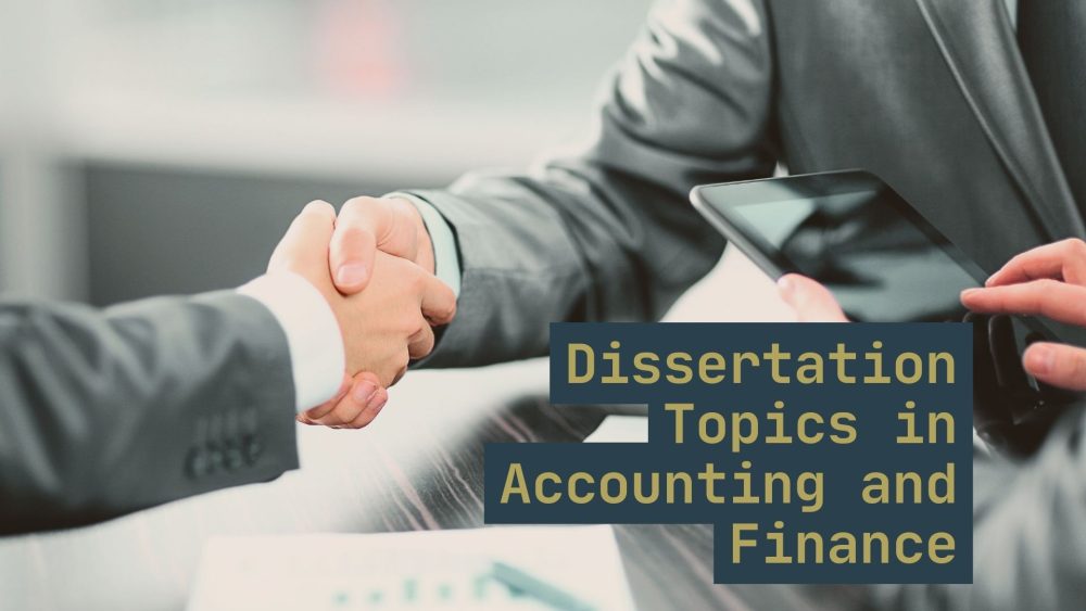 Dissertation Topics in Accounting and Finance
